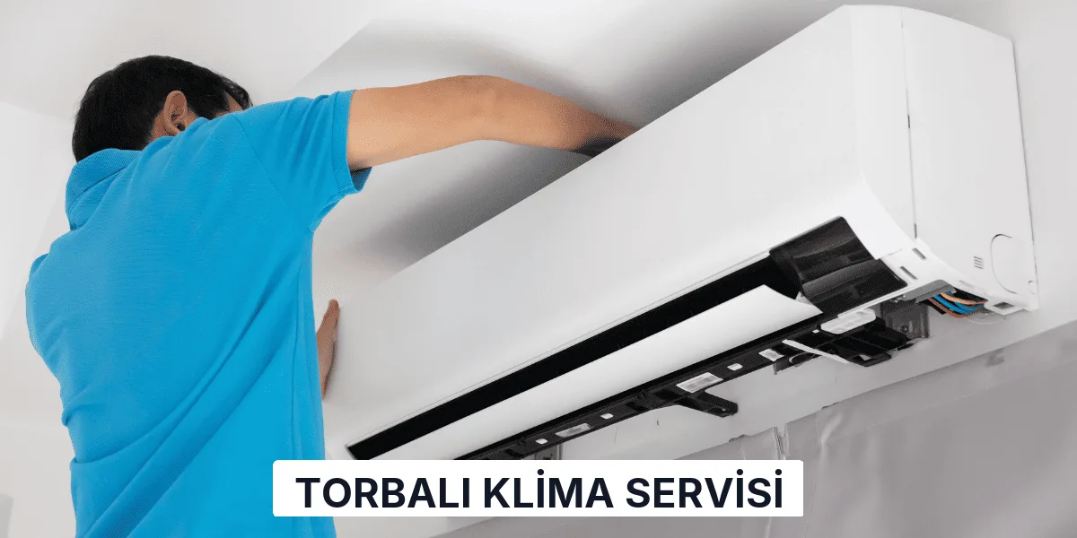 Torbalı Klima Servisi