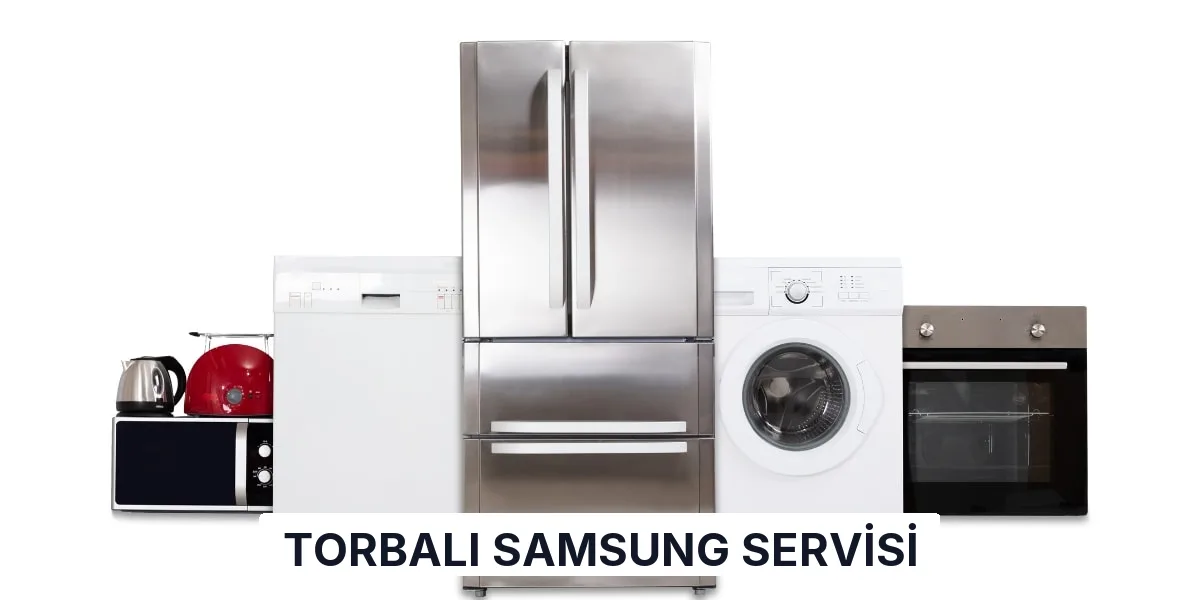 Torbalı Samsung Servisi
